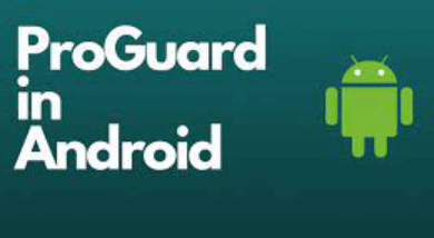 All you need to know about the technicalities of Proguard